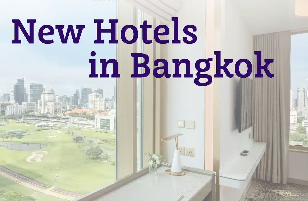 Bangkok Hotel Openings 2025-2026 New Hotels in Bangkok