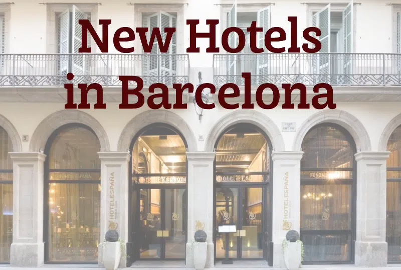 New Hotels in Barcelona 2025-2026: Verified Openings New hotels in Barcelona — the most complete list online