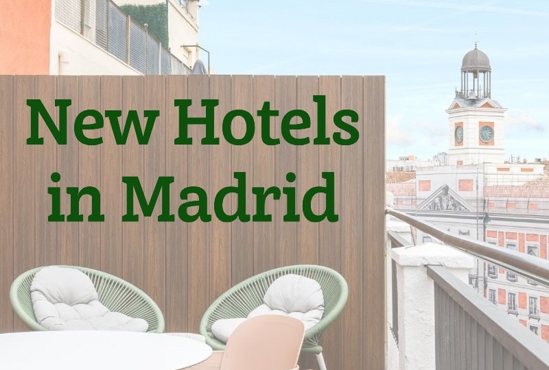 New Hotels in Madrid (2025-2026) - The Most Complete Verified List New Hotels in Madrid