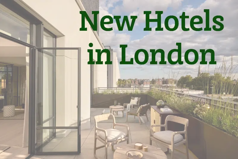 New Hotels in London 2025-2026 - complete verified guide to new openings New Hotels in London cover illustration
